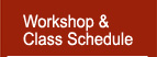 Workshop n Class Schedule